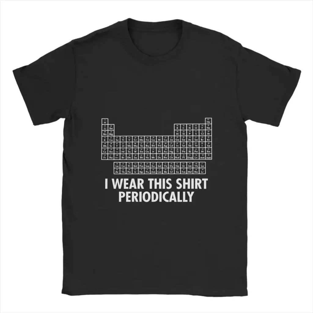 T-shirt com tabela periódica dos elementos e texto "Je le porte périodiquement" para os amantes de química.