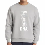 Moletom cinza com motivo de DNA e texto "It's my DNA" para os apaixonados por ciência e genética.